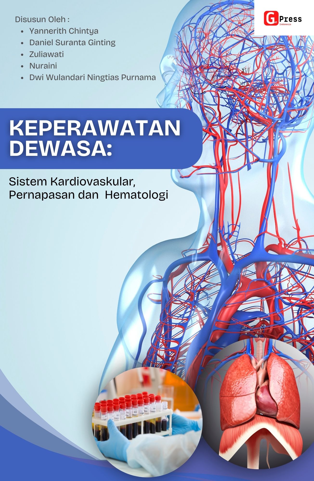 KEPERAWATAN DEWASA: SISTEM KARDIOVASKULAR, PERNAFASAN DAN HEMATOLOGI
